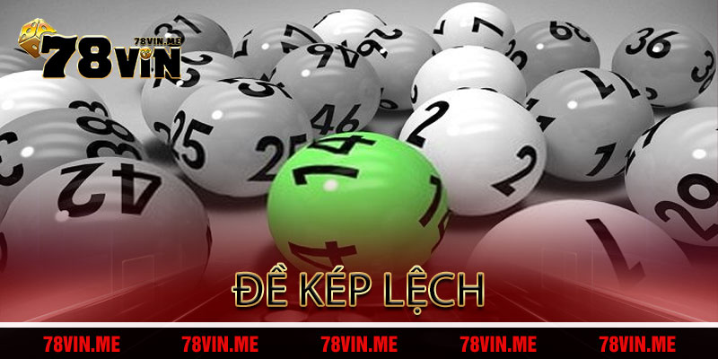 Đề Kép Lệch