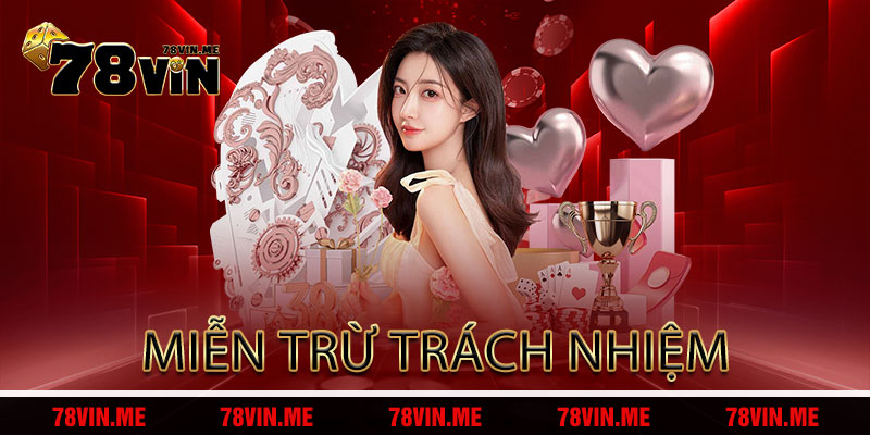 Miễn Trừ Trách Nhiệm